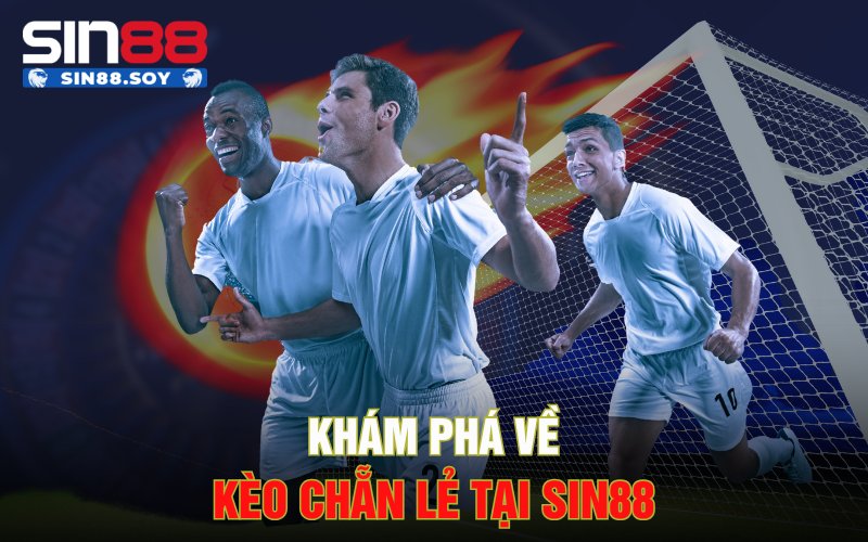 Khám phá về kèo chẵn lẻ tại Sin88