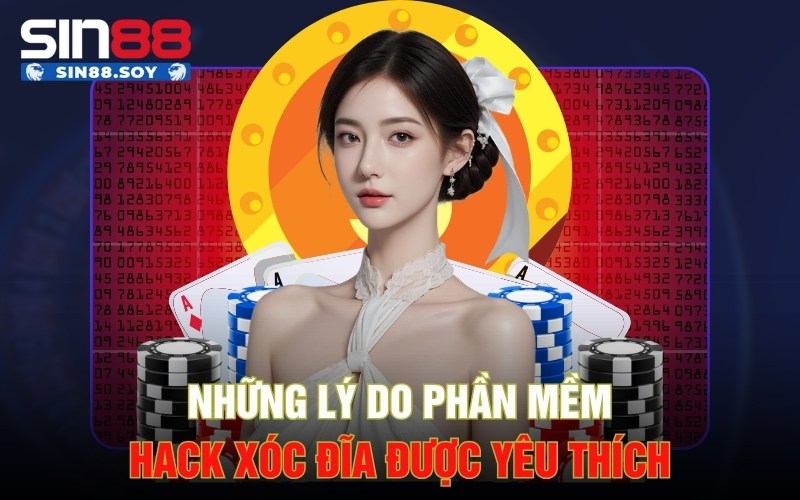 Những lý do phần mềm hack xóc đĩa được yêu thích