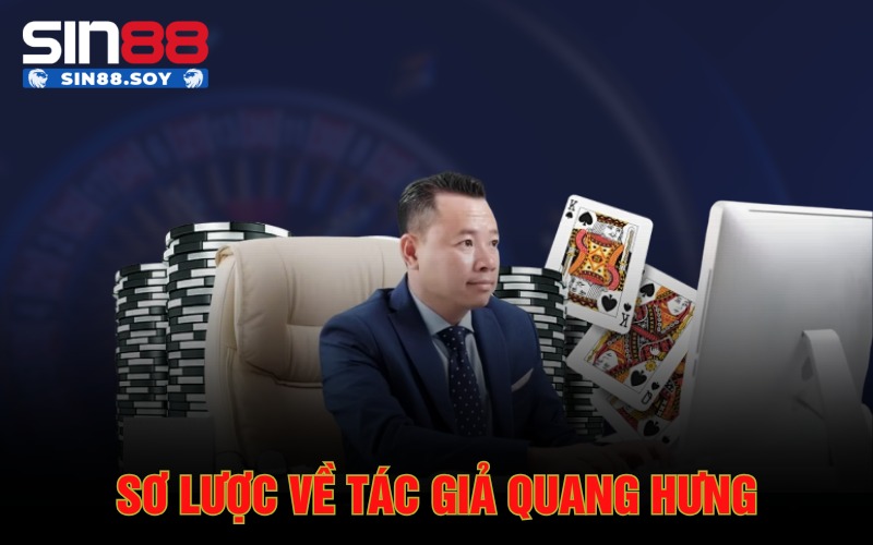 Sơ lược về tác giả Quang Hưng